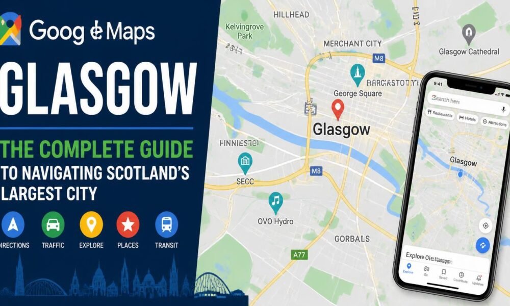 google maps glasgow