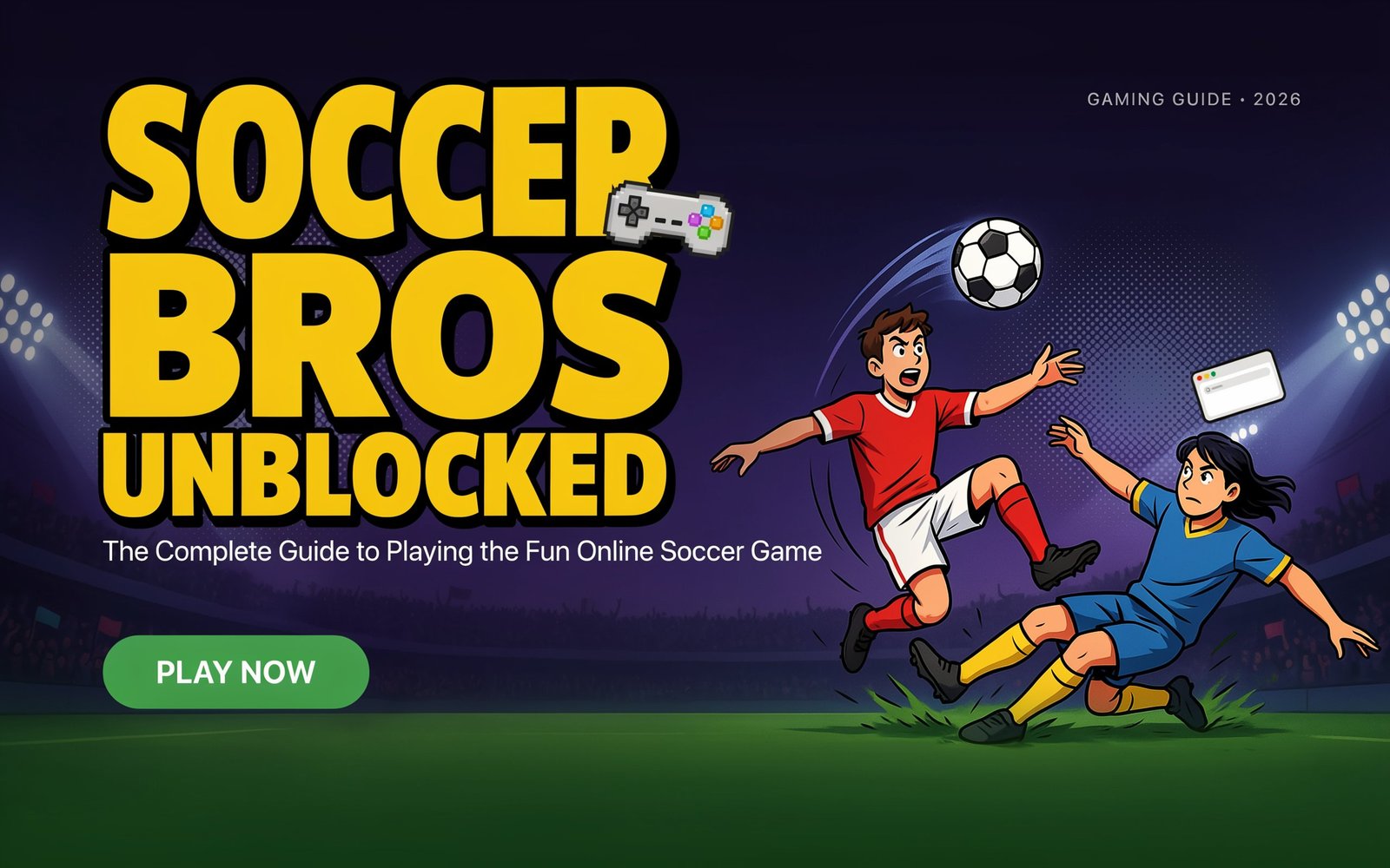 soccer bros unblocked